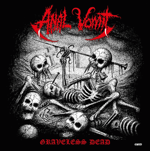 Anal Vomit : Graveless Dead